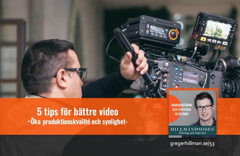 Fem tips för bättre video produktion online
